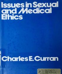 ISSUES IN SEXUAL AND MEDICAL ETHICS