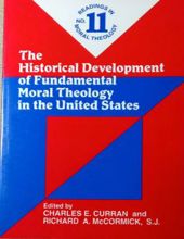 THE HISTORICAL DEVELOPMENT OF FUNDAMENTAL MORAL THEOLOGY IN THE UNITED STATES