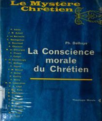 LA CONSCIENCE MORALE DU CHRÉTIEN