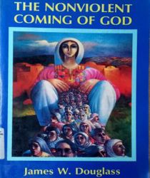 THE NONVIOLENT COMING OF GOD