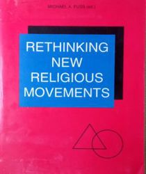 RETHINKING NEW RELIGIOUS MOVEMENTS