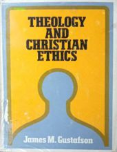 THEOLOGY AND CHRISTIAN ETHICS