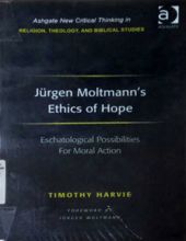 JÜRGEN MOLTMANN's ETHICS OF HOPE