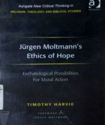 JÜRGEN MOLTMANN's ETHICS OF HOPE