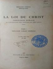 LA LOI DU CHRIST. VOL. I. THÉOLOGIE MORALE GÉNÉRALE