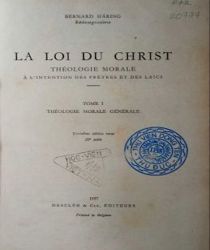 LA LOI DU CHRIST. VOL. I. THÉOLOGIE MORALE GÉNÉRALE