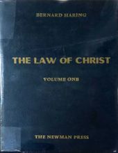 THE LAW OF CHRIST: VOL. 1. GENERAL MORAL THEOLOGY