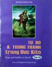 TỰ DO VÀ TRUNG THÀNH TRONG ĐỨC KITÔ. TẬP IV