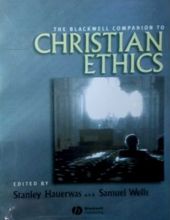 THE BLACKWELL COMPANION TO CHRISTIAN ETHICS