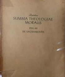 SUMMA THEOLOGIAE MORALIS: DE SACRAMENTIS