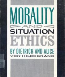 MORALITY AND SITUATION ETHICS