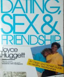 DATING, SEX & FRIENDSHIP