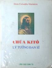 CHÚA KITÔ: LÝ TƯỞNG ĐAN SĨ