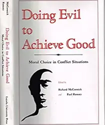 DOING EVIL TO ACHIEVE GOOD