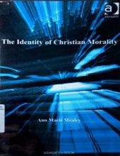 THE IDENTITY OF CHRISTIAN MORALITY