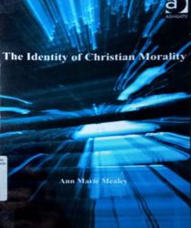 THE IDENTITY OF CHRISTIAN MORALITY