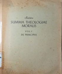 SUMMA THEOLOGIAE MORALIS: DE PRINCIPIIS