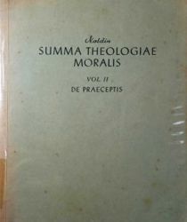 SUMMA THEOLOGIAE MORALIS: DE PRAECEPTIS