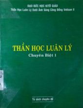 THẦN HỌC LUÂN LÝ CHUYÊN BIỆT 1