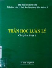 THẦN HỌC LUÂN LÝ CHUYÊN BIỆT 2