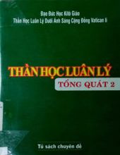 THẦN HỌC LUÂN LÝ TỔNG QUÁT 2