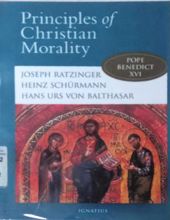 PRINCIPLES OF CHRISTIAN MORALITY