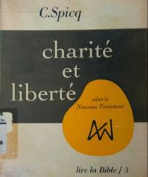 CHARITÉ ET LIBERTÉ SELON LE NOUVEAU TESTAMENT