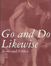 GO AND DO LIKEWISE