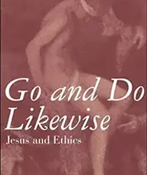 GO AND DO LIKEWISE