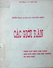 THẦN HỌC LUÂN LÝ CHUYÊN BIỆT: CÁC GIỚI RĂN