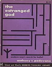 THE ESTRANGED GOD: MODERN MAN'S SEARCH FOR BELIEF