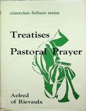 TREATISES PASTORAL PRAYER (CISTERCIAN FATHERS SERIES)