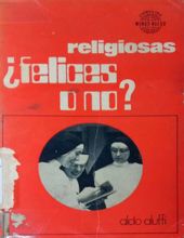 RELIGIOSAS? FELICES O NO?