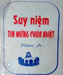 SUY NIỆM TIN MỪNG CHÚA NHẬT NĂM A