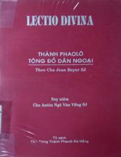 LECTIO DININA - CẦU NGUYỆN LỜI CHÚA - THÁNH PHAOLO TÔNG ĐỒ DÂN NGOẠI