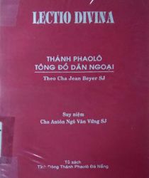 LECTIO DININA - CẦU NGUYỆN LỜI CHÚA - THÁNH PHAOLO TÔNG ĐỒ DÂN NGOẠI