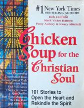 CHICKEN SOUP FOR THE CHRISTIAN SOUL