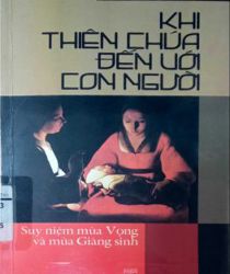 KHI THIÊN CHÚA ĐẾN VỚI CON NGƯỜI