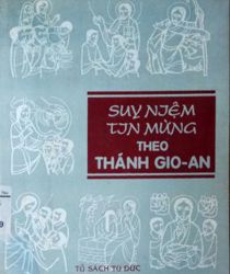 SUY NIỆM TIN MỪNG THEO THÁNH GIO-AN