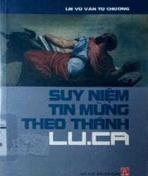 SUY NIỆM TIN MỪNG THEO THÁNH LU-CA