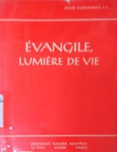 ÉVANGILE, LUMIÈRE DE VIE