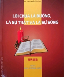 LỜI CHÚA LÀ ĐƯỜNG, LÀ SỰ THẬT VÀ LÀ SỰ SỐNG