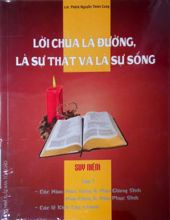 LỜI CHÚA LÀ ĐƯỜNG, LÀ SỰ THẬT VÀ LÀ SỰ SỐNG