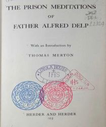 THE PRISON MEDITATIONS OF FATHER ALFRED DELP