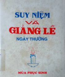 SUY NIỆM VÀ GIẢNG LỄ NGÀY THƯỜNG: MÙA PHỤC SINH