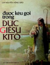 ĐƯỢC KÊU GỌI TRONG ĐỨC GIÊSU KITÔ