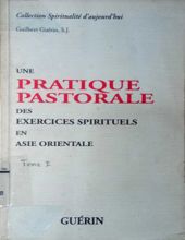 UNE PRATIQUE PASTORALE DES EXERCICES SPIRITUELS EN ASIE ORIENTALE