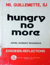 HUNGRY NO MORE: JOHN, SUNDAY READINGS - EXEGESIS AND REFLECTIONS