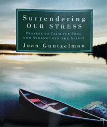 SURRENDERING OUR STRESS 