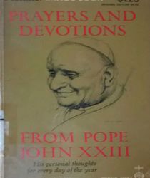 PRAYERS AND DEVOTIONS FROM POPE JOHN XXIII